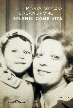 Splendi come vita
