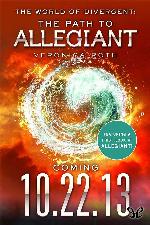 The World of Divergent: The Path to Allegiant