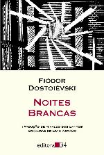 Noites Brancas (Ed. 34 - Trad. Nivaldo dos Santos)