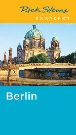 Rick Steves Snapshot Berlin