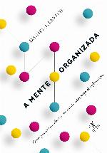 A mente organizada