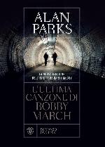 L'ultima canzone di Bobby March