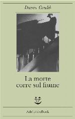 La morte corre sul fiume