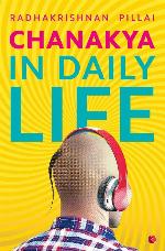 Chanakya in Daily Life