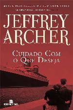 Cuidado com o que deseja - As crônicas de Clifton - vol. 4