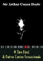 O Tiro Final e outros contos sensacionais