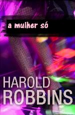 A MULHER SÓ