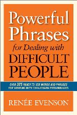 Powerful Phrases for Dealing with Difficult People