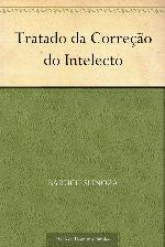 Tratado da Correção do Intelecto (Portuguese Edition)