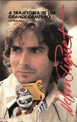 Nelson Piquet - A Trajetoria de Um de Um Campeão