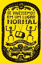 Se Vivêssemos Em Um Lugar Normal