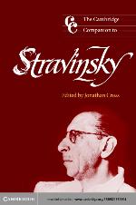 The Cambridge Companion to Stravinsky (Cambridge Companions to Music)