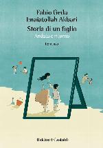 Storia di un figlio. Andata e ritorno