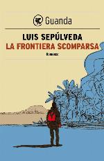La frontiera scomparsa (Guanda Narrativa) (Italian Edition)