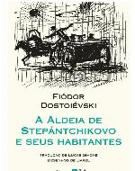 A Aldeia de Stiepantchikov e Seus Habitantes