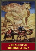 Po Orientu - 2 V KRALJESTVU SREBRNEGA LEVA