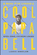 The Bona Fide Legend of Cool Papa Bell