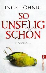 So unselig schön