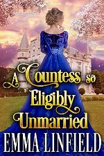 A Countess so Eligibly Unmarried