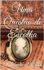 Uma Questão de Escolha