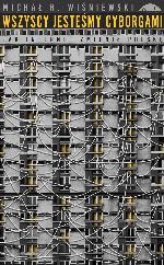 Wszyscy jesteśmy cyborgami