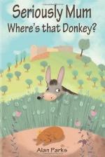 Seriously Mum, Where's that Donkey?