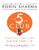 The 5 AM Club: Own Your Morning. Elevate Your Life. - PDFDrive.com