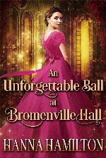 An Unforgettable Ball at Bromenville Hall