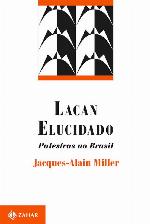 Lacan elucidado: Palestras no Brasil (Campo Freudiano no Brasil)