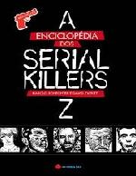 A Enciclopédia dos Serial Killers (A-Z)