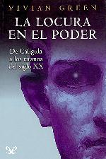 La locura en el poder