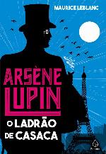Arsène Lupin #01: Arsène Lupin, o ladrão de casaca