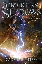 Fortress of Shadows: A LitRPG and GameLit Adventure (Stonehaven League Book 2)