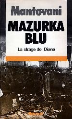 Mazurka blu. La strage del Diana [Anarchici alla sbarra]