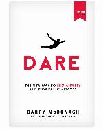 Dare: The New Way to End Anxiety and Stop Panic Attacks Fast