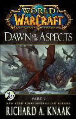 World of Warcraft: Dawn of the Aspects: Part I