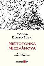 Niétotchka Niezvânova (Ed. 34 - Trad. Boris Schnaiderman)