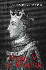 Henry V as Warlord