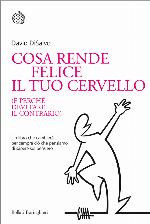 Cosa rende felice il tuo cervello