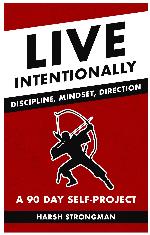 Live Intentionally Discipline Mindset Direction A 90 Day Self Project