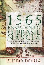 1565 - Enquanto o Brasil nascia