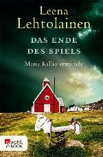 Das Ende des Spiels: Maria Kallio ermittelt (German Edition)