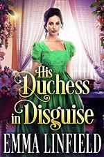 His Duchess in Disguise