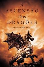 A Ascensão dos Dragões (Reis e Feiticeiros - Livro 1)