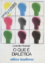 O que é dialética (Primeiros Passos)