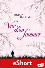 Vor dem Sommer (eShort zur Trilogie 'Nach dem Sommer ruht das Licht in deinen Augen')