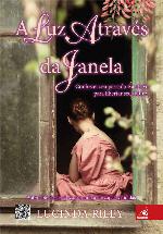 A Luz através da Janela: Conhecer seu passado é a chave para libertar seu futuro.