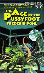 The age of the pussyfoot