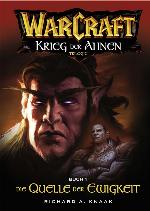 Warcraft 04 - Krieg der Ahnen 1 - Die Quelle der Ewigkeit