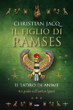 Il figlio di Ramses. Il ladro di anime: Un giallo nell'Antico Egitto